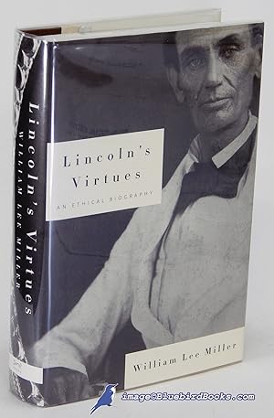 Seller image for Lincoln's Virtues: An Ethical Biography for sale by Bluebird Books (RMABA, IOBA)