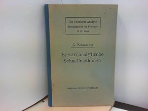 Bild des Verkufers fr Elektroanalytische Schnellmethode. Elektroanalyse unter Bewegung v. Elektrolyt od. Elektrode. 3., neubearb. Aufl. zum Verkauf von ABC Versand e.K.