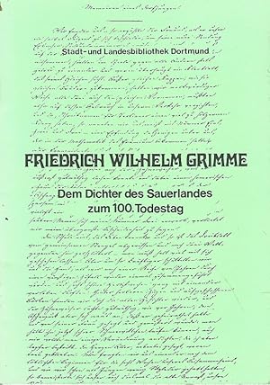 Immagine del venditore per Friedrich Wilhelm Grimme. 1827 - 1887. Dem Dichter des Sauerlandes zum 100. Todestag. Stadt- und Landesbibliothek Dortmund. venduto da Lewitz Antiquariat