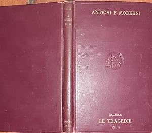 Le tragedie di Eschilo. (Volume Terzo Agamennone)