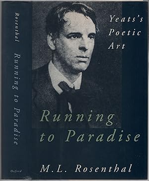Seller image for Running to Paradise: Yeats's Poetic Art for sale by Between the Covers-Rare Books, Inc. ABAA
