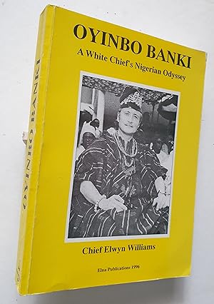 Oyinbo Banki: A White Chief's Nigerian Odyssey