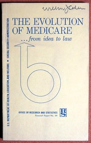 Bild des Verkufers fr The evolution of medicare: from idea to law, zum Verkauf von GuthrieBooks