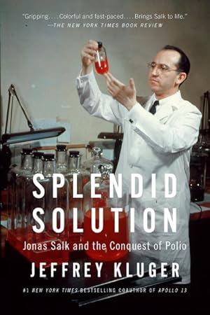 Seller image for Splendid Solution : Jonas Salk and The Conquest of Polio for sale by GreatBookPrices