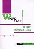 Imagen del vendedor de Word Tests : For Upper Intermediate Students Of English : Answers a la venta por RECYCLIVRE