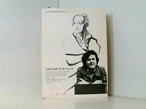 Bild des Verkufers fr Goethe fr alle Beschreibung eines Menschenlebens in Gedichten und Prosastcken des Johann Wolfgang von Goethe zum Verkauf von Book Broker