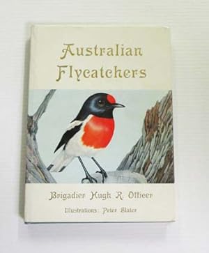 Seller image for Australian Flycatchers and their Allies for sale by Adelaide Booksellers