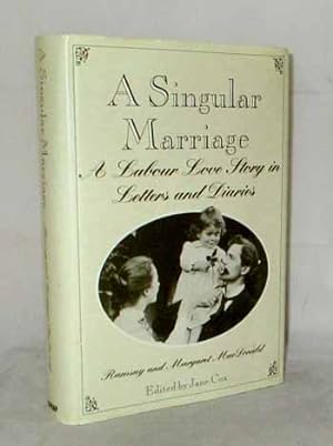Seller image for A Singular Marriage. A Labour Love Story in Letters and Diaries for sale by Adelaide Booksellers