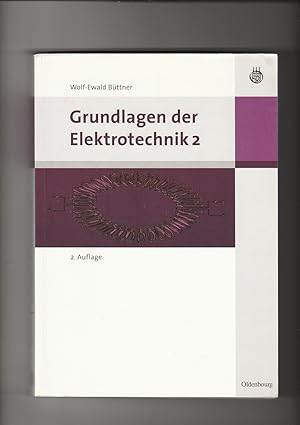Bild des Verkufers fr Ewald Bttner, Grundlagen der Elektrotechnik - Band 2 zum Verkauf von sonntago DE