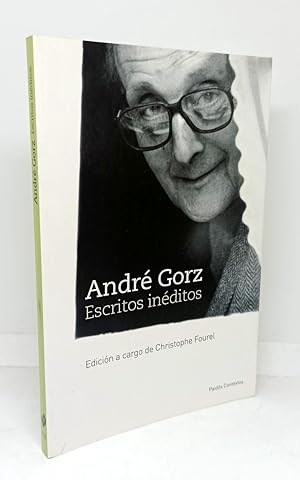 ANDRÉ GORZ. Escritos Inéditos