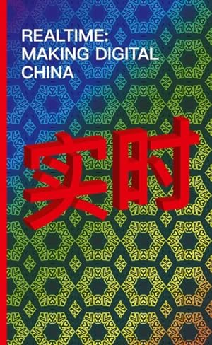 Seller image for Realtime : Making Digital China for sale by GreatBookPrices