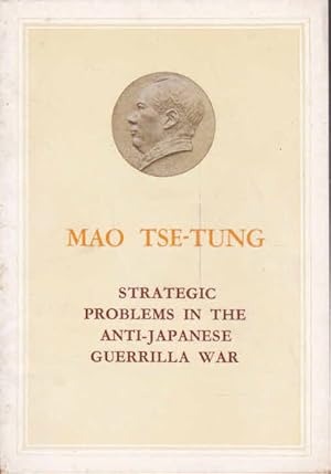 Strategic Problems in the Anti-Japanese Guerrilla War