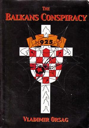 Seller image for The Balkans Conspiracy for sale by Goulds Book Arcade, Sydney