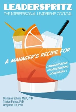 Seller image for Leaderspritz : The Interpersonal Leadership Cocktail for sale by GreatBookPrices