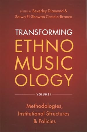 Immagine del venditore per Transforming Ethnomusicology : Methodologies, Institutional Structures & Policies venduto da GreatBookPrices