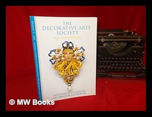 Immagine del venditore per The Decorative Arts Society: 1850 to present: influences in design: an omnium gatherum: Journal 31 - 2017 venduto da MW Books Ltd.