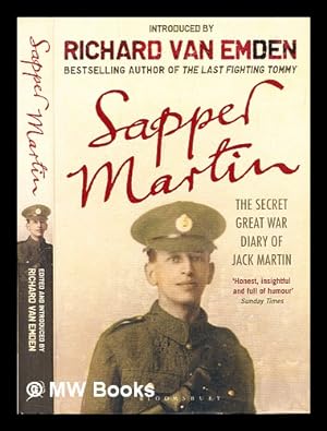 Image du vendeur pour Sapper Martin : the secret great war diary of Jack Martin mis en vente par MW Books Ltd.