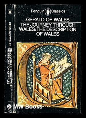 Seller image for The journey through Wales ; and, The description of Wales / Gerald of Wales ; translated [from the Latin] with an introduction by Lewis Thorpe for sale by MW Books Ltd.