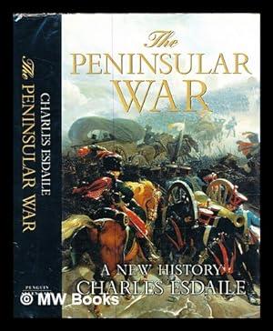 Imagen del vendedor de The Peninsular War : a new history a la venta por MW Books Ltd.
