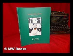 Seller image for John Noel Smith: a survey exhibition paintings 1992-2002: 6 September to 20 October 2002 for sale by MW Books Ltd.