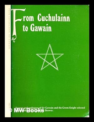 Seller image for From Cuchulainn to Gawain : sources and analogues of Sir Gawain and the green knight for sale by MW Books Ltd.