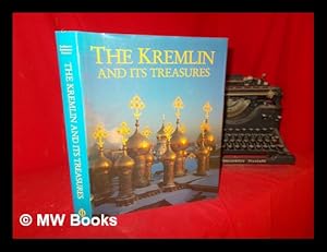 Imagen del vendedor de The Kremlin and its treasures / Irina Rodimzeva, Nikolai Rachmanov, Alfons Raimann a la venta por MW Books Ltd.