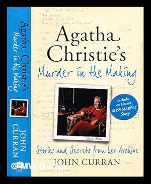 Seller image for Agatha Christie's murder in the making : stories and secrets from her archive for sale by MW Books Ltd.