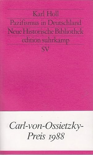 Pazifismus in Deutschland / Karl Holl; edition suhrkamp