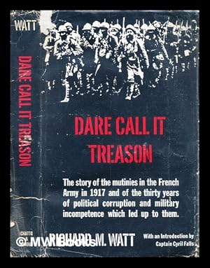 Imagen del vendedor de Dare call it treason a la venta por MW Books Ltd.