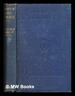 Seller image for The life of Lord Roberts for sale by MW Books Ltd.