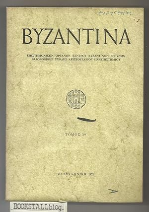 Byzantina vol.3 : Annual review of the Centre for Byzantine Research, Aristotle University of The...