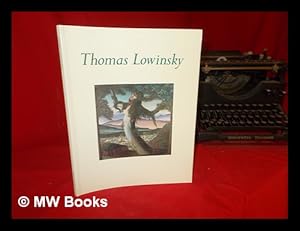 Seller image for Thomas Lowinsky / [text by] Monica Bohm-Duchen for sale by MW Books Ltd.