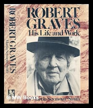 Seller image for Robert Graves : his life and work for sale by MW Books Ltd.