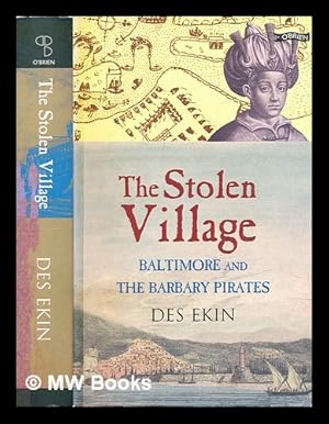 Seller image for The stolen village : Baltimore and the Barbary pirates for sale by MW Books Ltd.