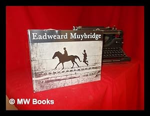 Immagine del venditore per Eadweard Muybridge / [edited by] Philip Brookman [with Michelle Piranio] ; with contributions by Marta Braun . [and others] venduto da MW Books Ltd.