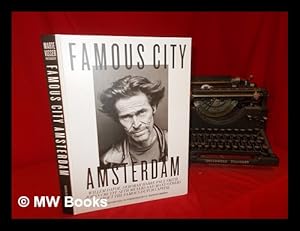 Bild des Verkufers fr Famous city Amsterdam / photography, Marte Visser ; text, Yvo Van Regteren Altena et al zum Verkauf von MW Books Ltd.