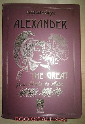 Alexander the Great from Pella to Asia - Engravings