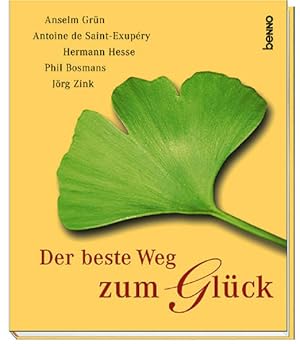 Der beste Weg zum Glück