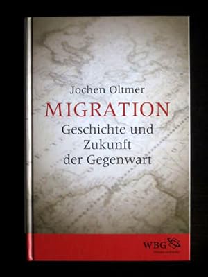 Bild des Verkufers fr Migration. Geschichte und Zukunft der Gegenwart. zum Verkauf von Verlag + Antiquariat Nikolai Lwenkamp