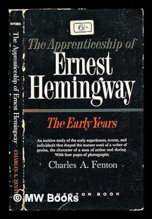 Seller image for The apprenticeship of Ernest Hemingway : the early years for sale by MW Books