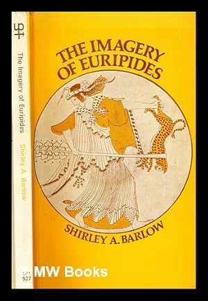 Seller image for The imagery of Euripides : a study in the dramatic use of pictorial language for sale by MW Books
