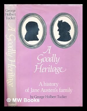 Seller image for A goodly heritage : a history of Jane Austen's family for sale by MW Books
