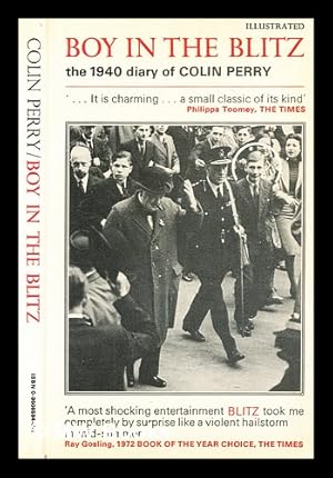Bild des Verkufers fr Boy in the Blitz : the 1940 diary of Colin Perry zum Verkauf von MW Books