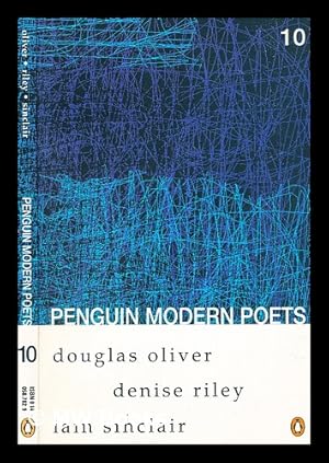 Seller image for Penguin modern poets : Volume 10 : Douglas Oliver, Denise Riley, Iain Sinclair for sale by MW Books