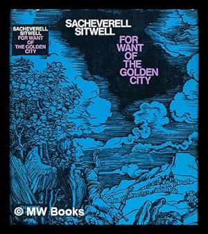 Seller image for For want of the golden city for sale by MW Books