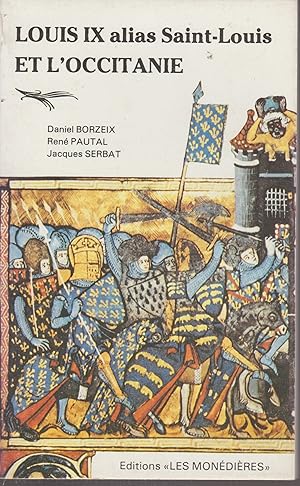 Immagine del venditore per LOUIS IX ALIAS SAINT LOUIS ET L'OCCITANIE venduto da Librairie l'Aspidistra