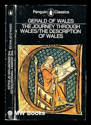 Seller image for The journey through Wales ; and, The description of Wales / Gerald of Wales ; translated [from the Latin] with an introduction by Lewis Thorpe for sale by MW Books