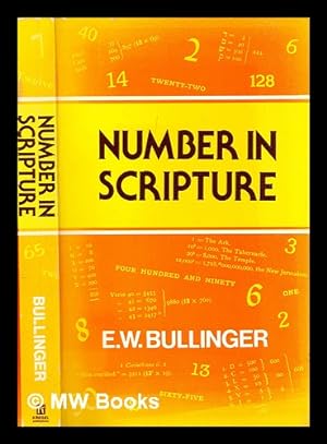 Seller image for Number in Scripture : its supernatural design and spiritual significance for sale by MW Books