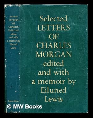 Seller image for Selected letters of Charles Morgan for sale by MW Books