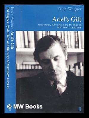 Immagine del venditore per Ariel's gift : a commentary on Birthday letters by Ted Hughes venduto da MW Books